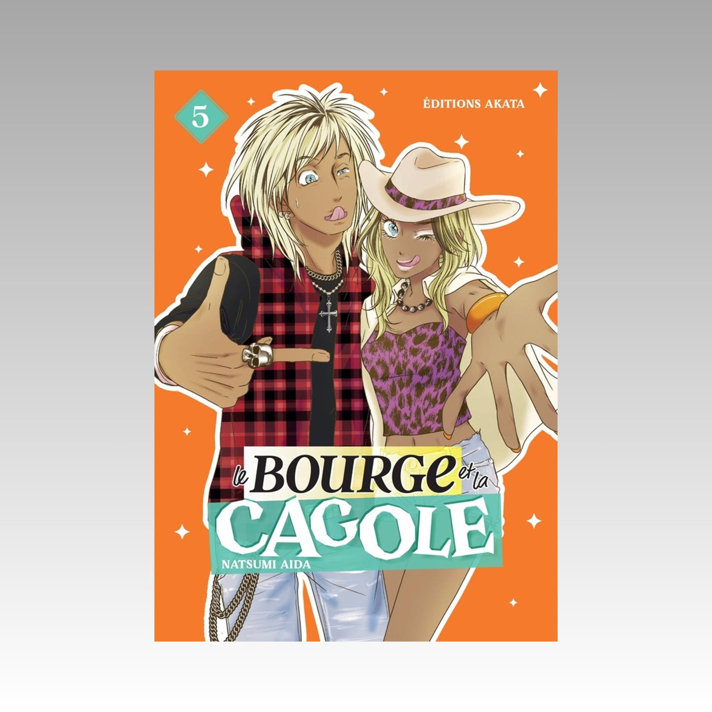 Le bourge et la cagole. Tome 5