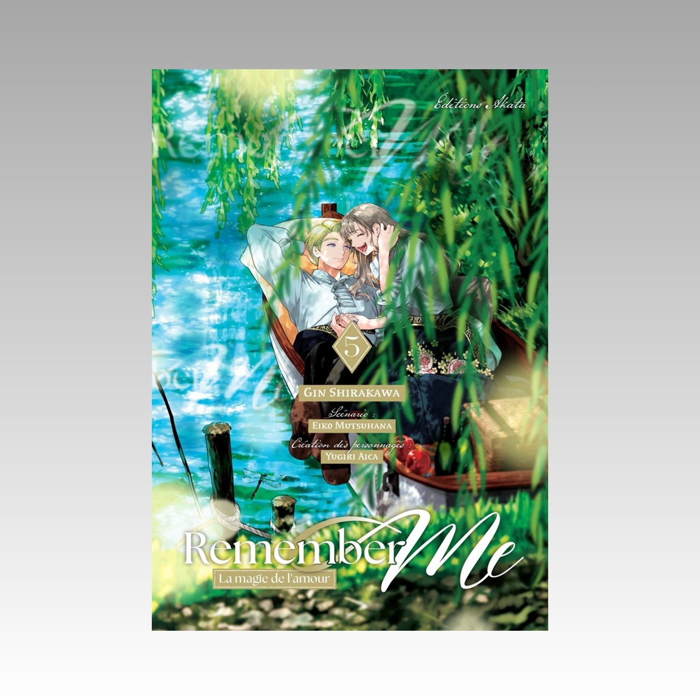 Remember me - La magie de l'amour. Tome 5