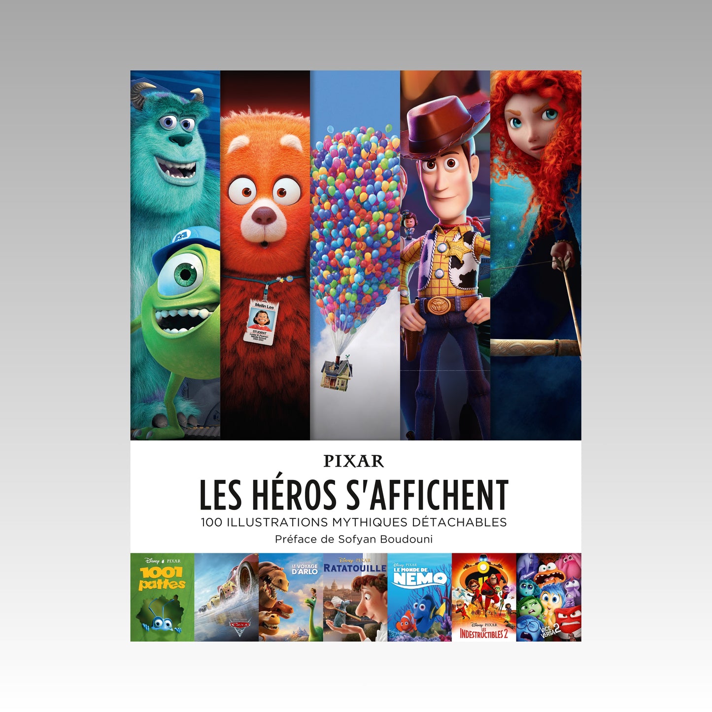 Pixar - Les héros s'affichent