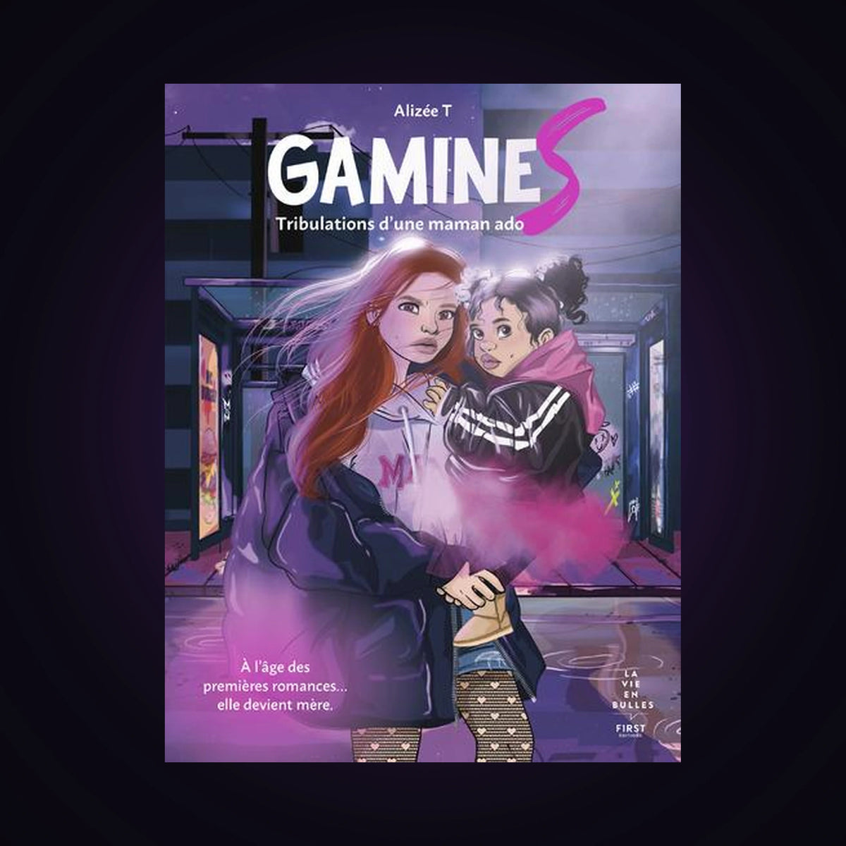 Gamines - Tribulations d'une maman ado