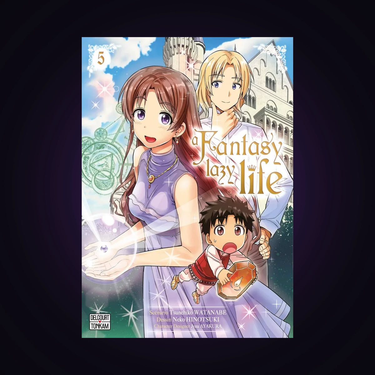 A fantasy lazy life. Tome 5