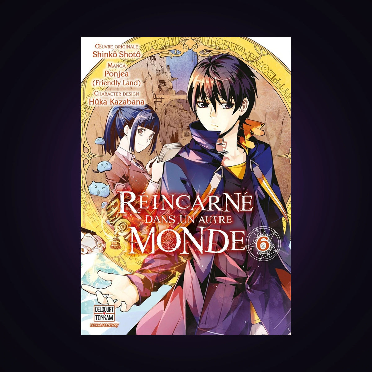 Réincarné dans un autre monde. Tome 6