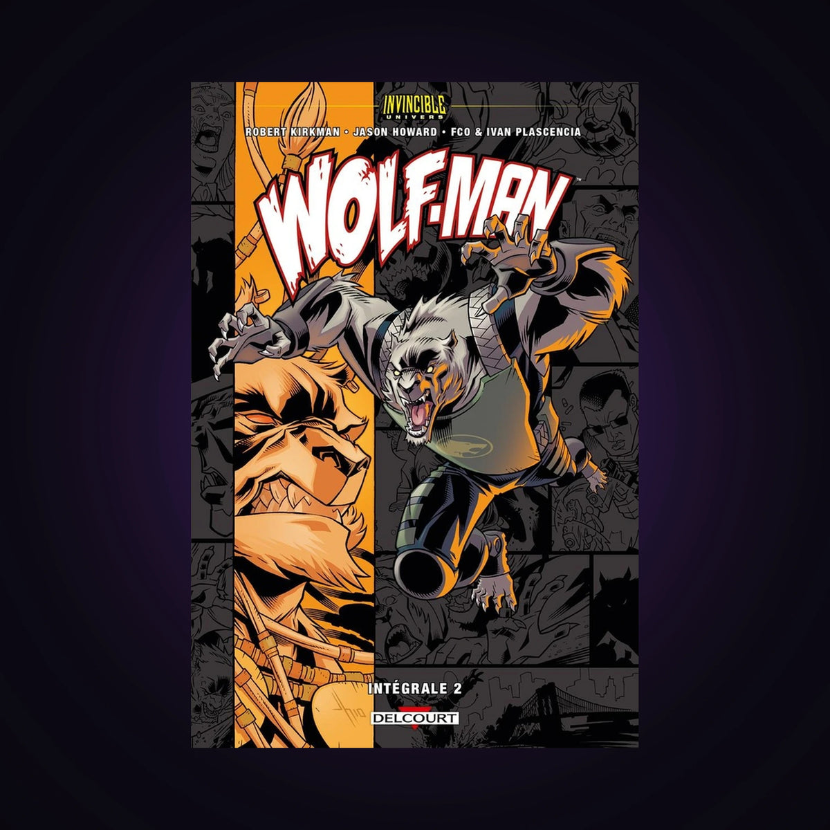 Invincible Univers - Wolf-Man. Tome 2