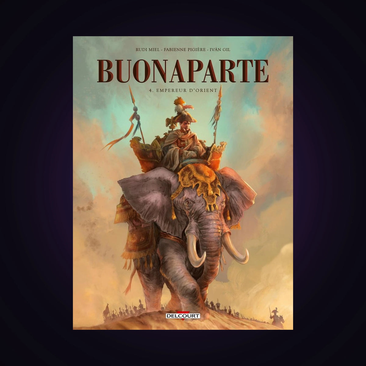 Buonaparte. Tome 4