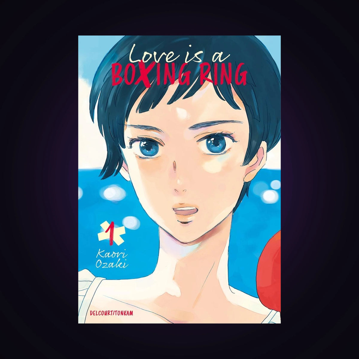 Love is a Boxing Ring. Tome 1