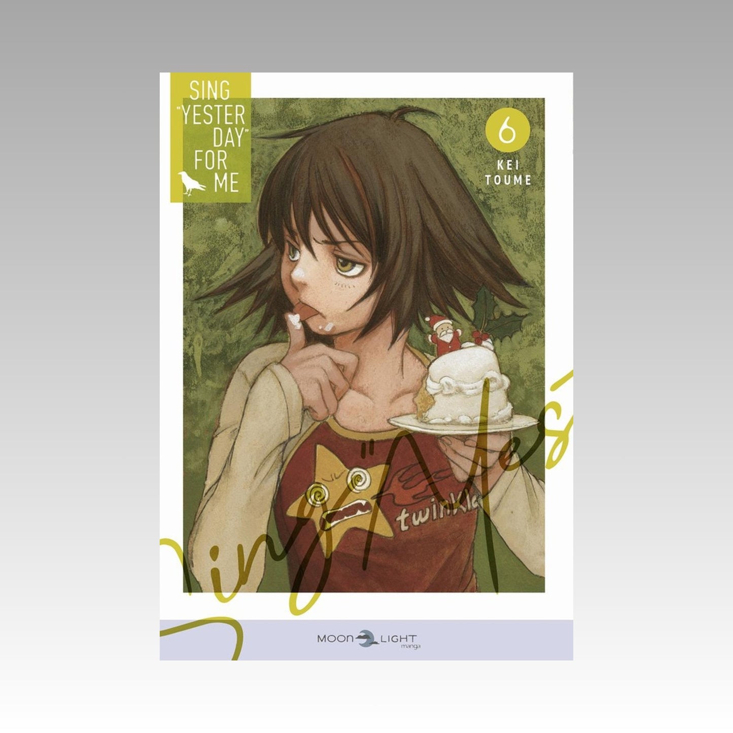 Sing Yesterday for me. Tome 6