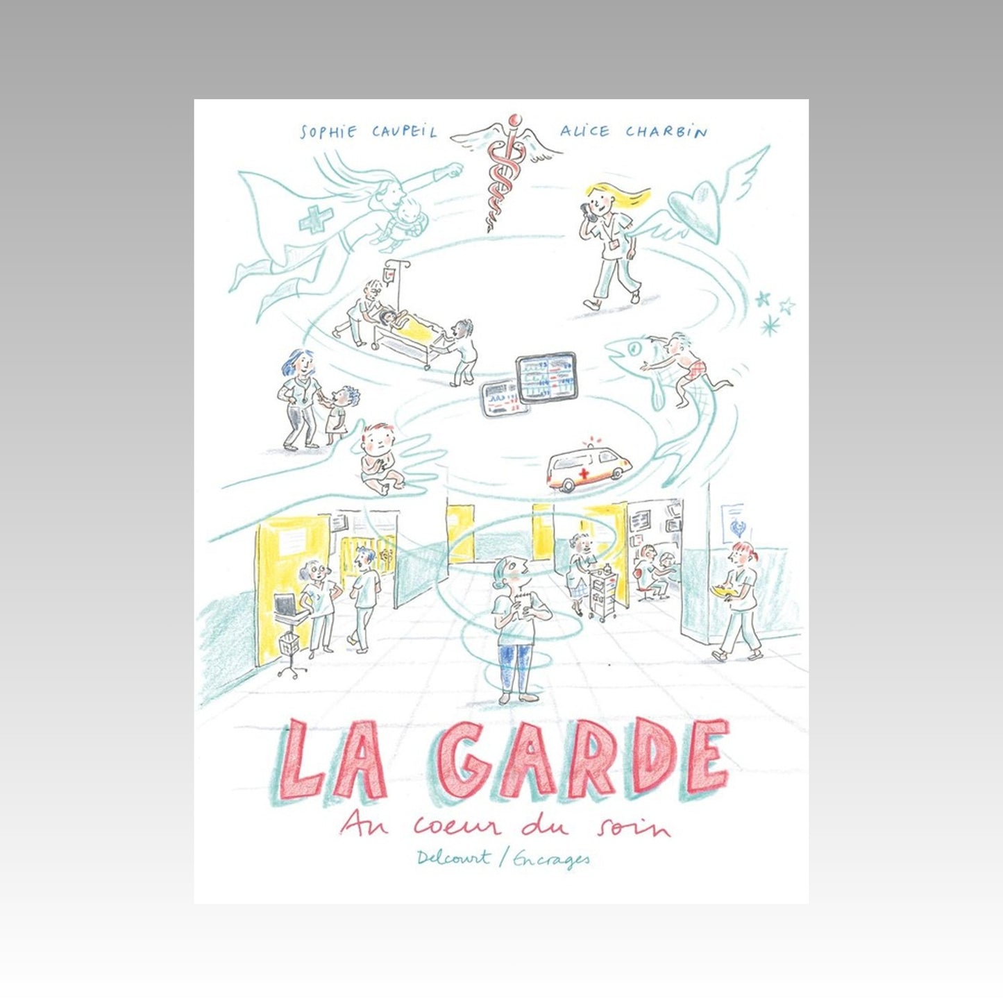La garde - Au cœur du soin