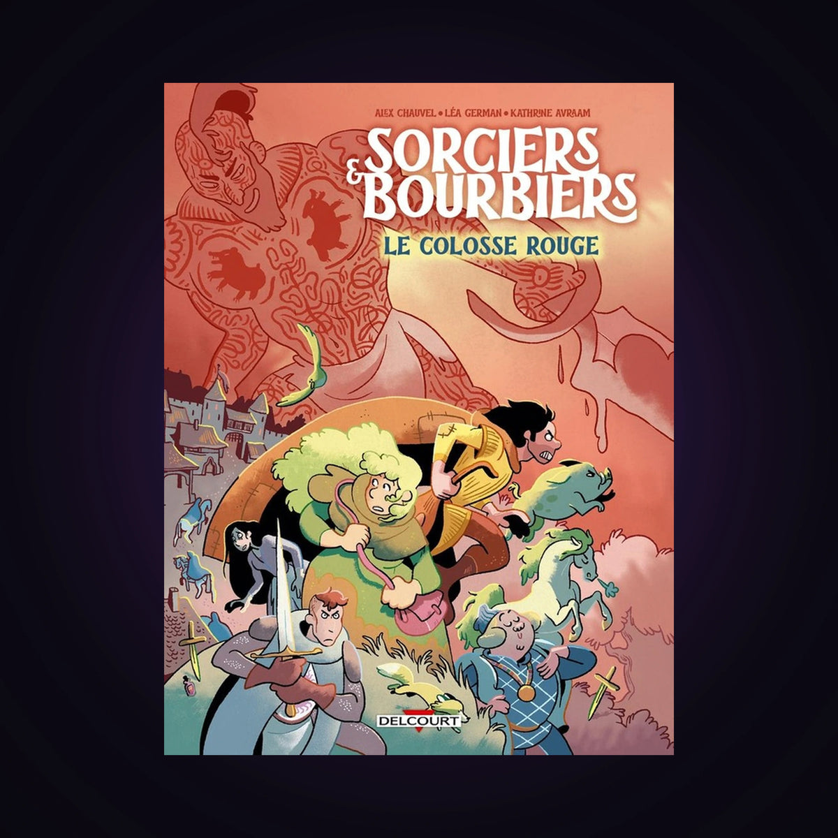 Sorciers & Bourbiers - Le colosse rouge
