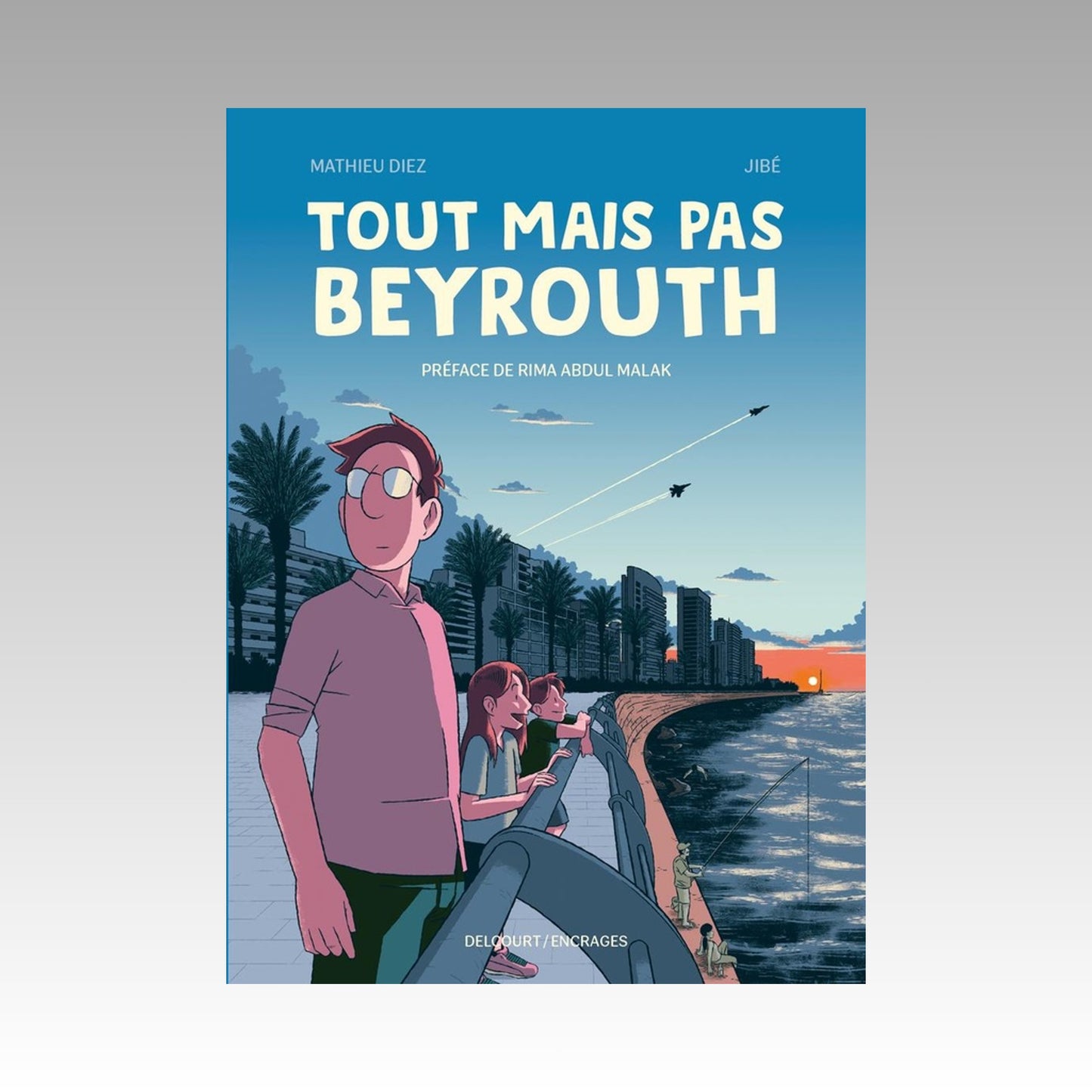Tout mais pas Beyrouth