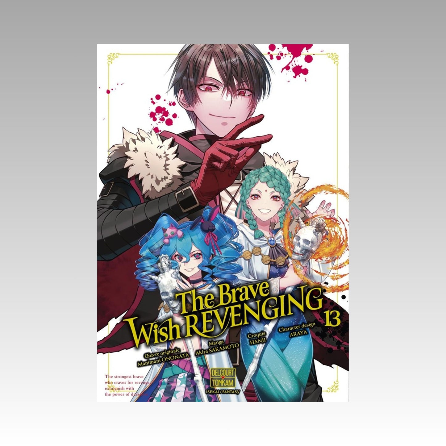 The Brave Wish Revenging. Tome 13