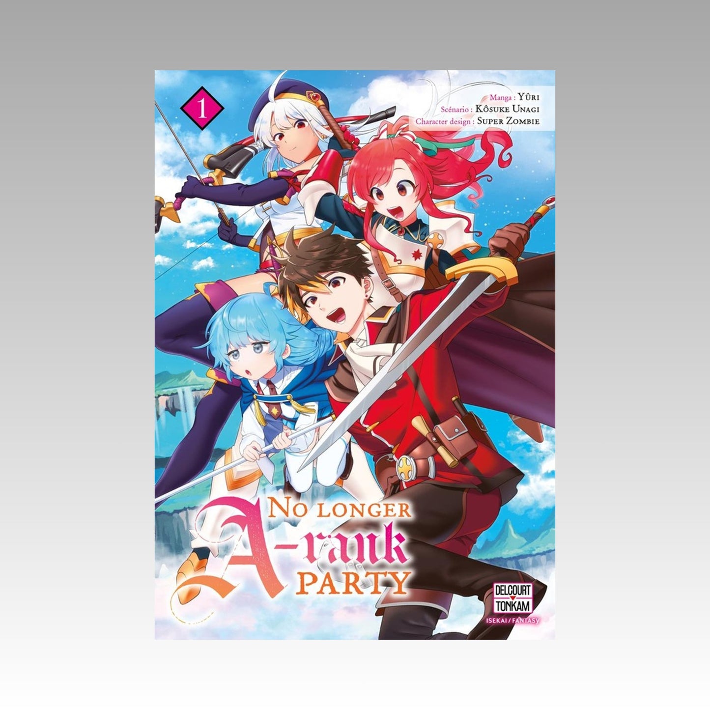 No longer A-rank Party. Tome 1