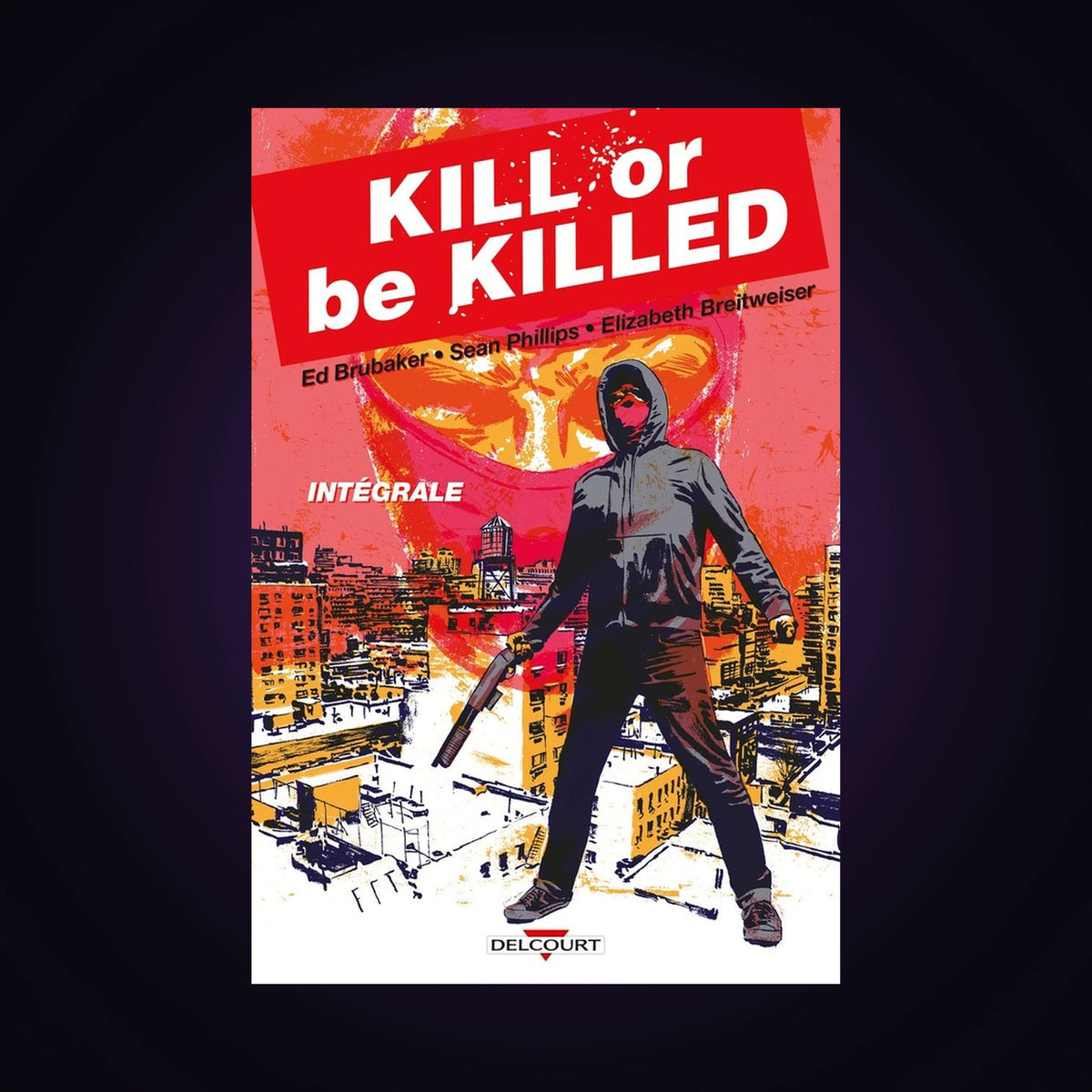 Kill or be killed - Intégrale