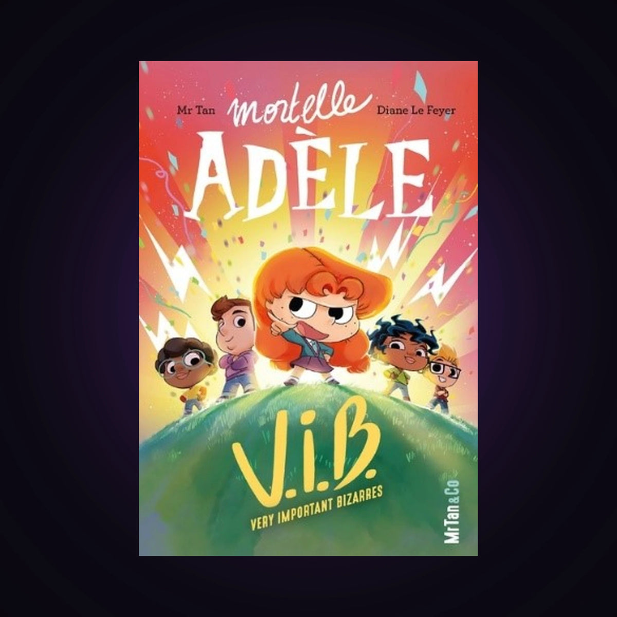 Mortelle Adèle V.I.B. Very Important Bizarres