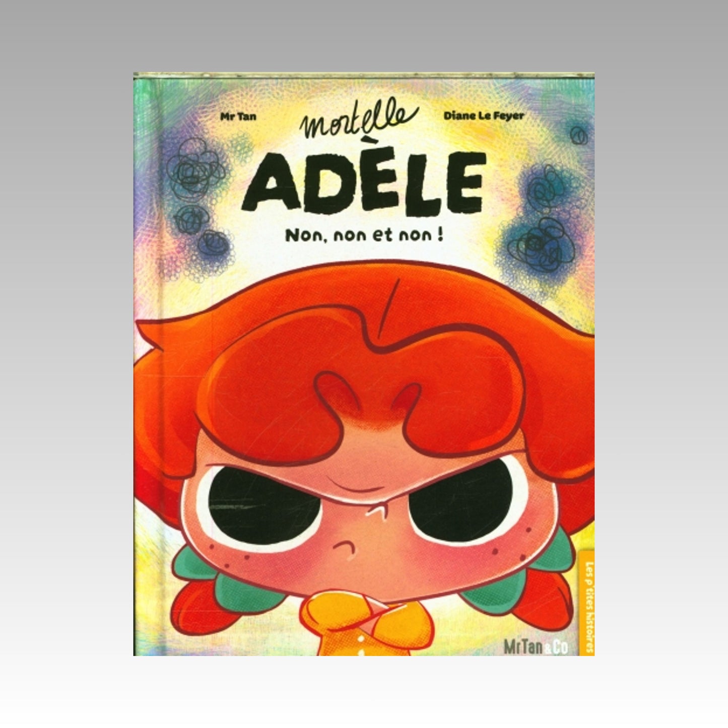 Mortelle Adèle - Non, non et non !