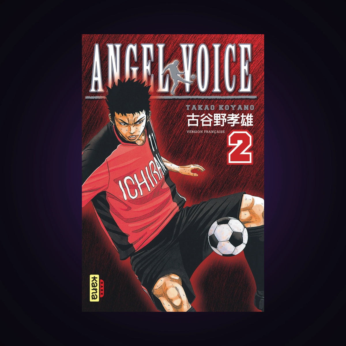 Angel Voice. Tome 2