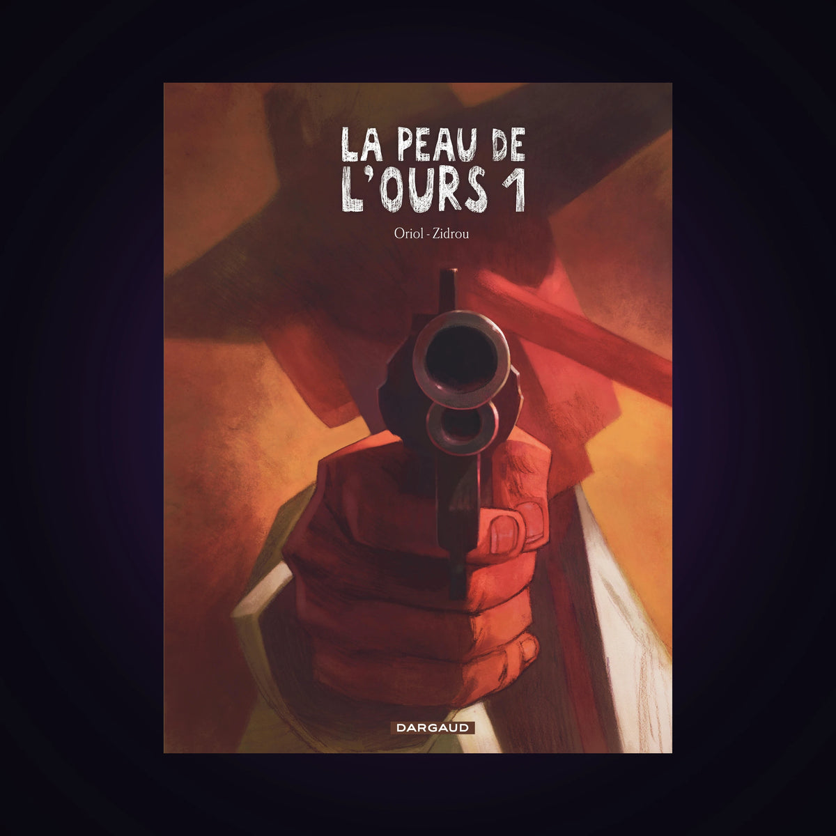 La peau de l'ours. Tome 1