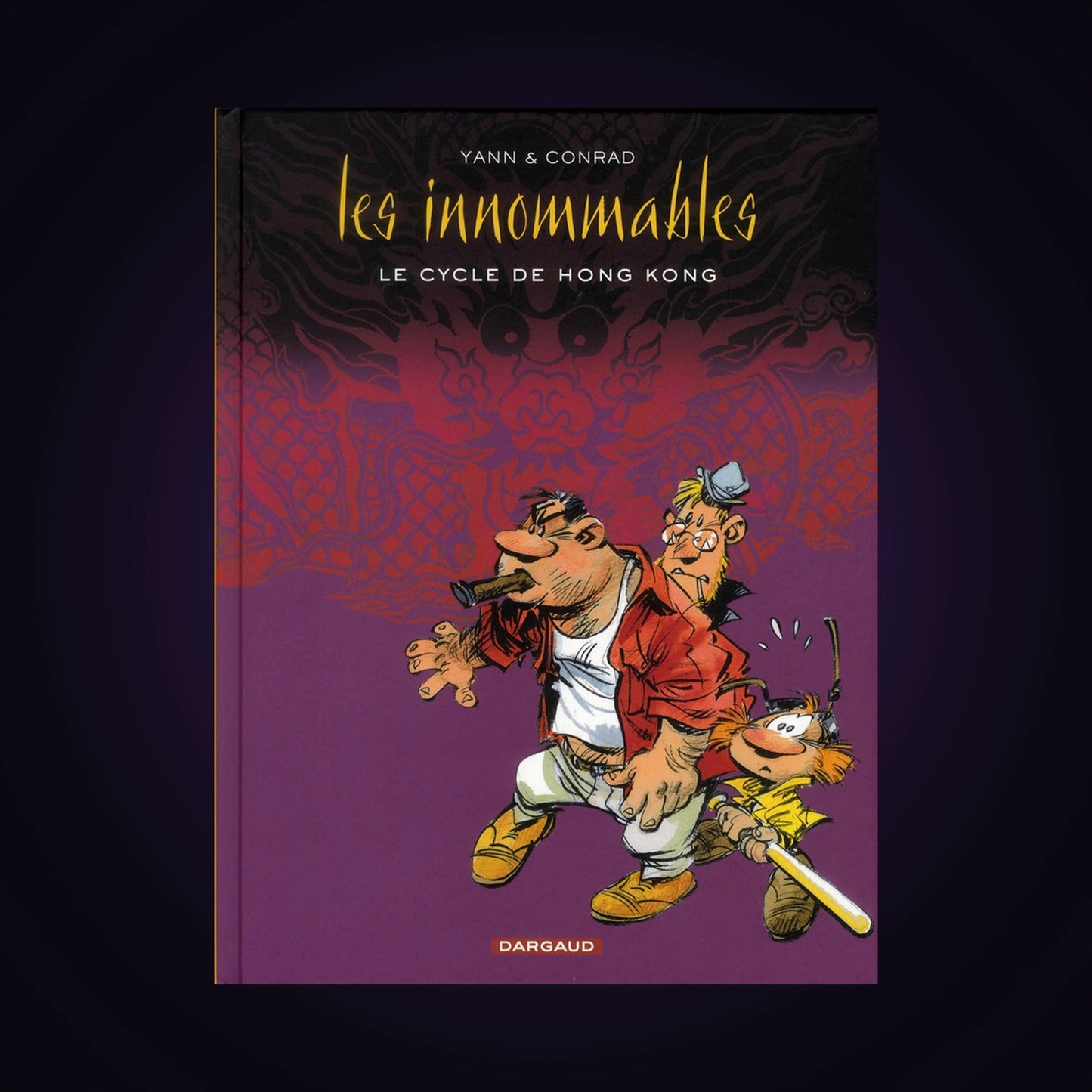 Les innommables - Intégrale - Le cycle de Hong-Kong. Tome 1