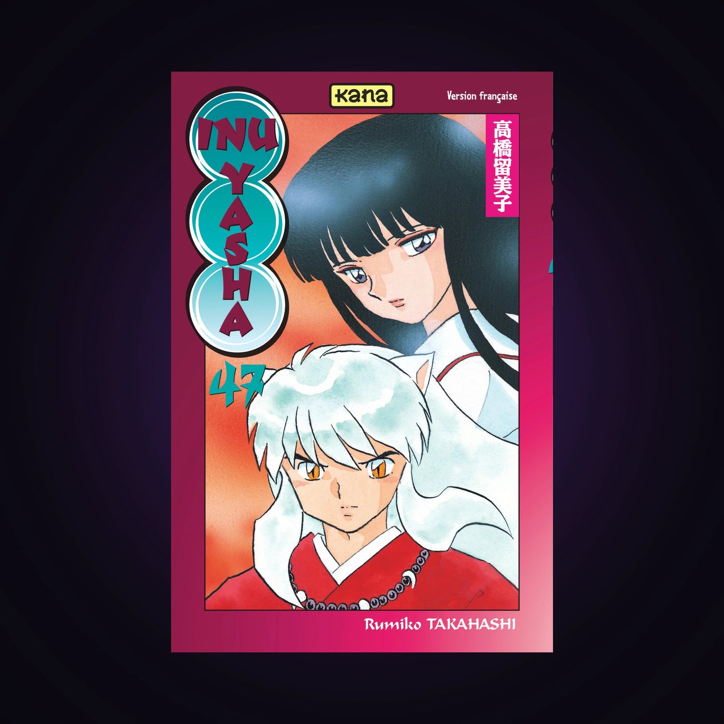 Inu-Yasha. Tome 47