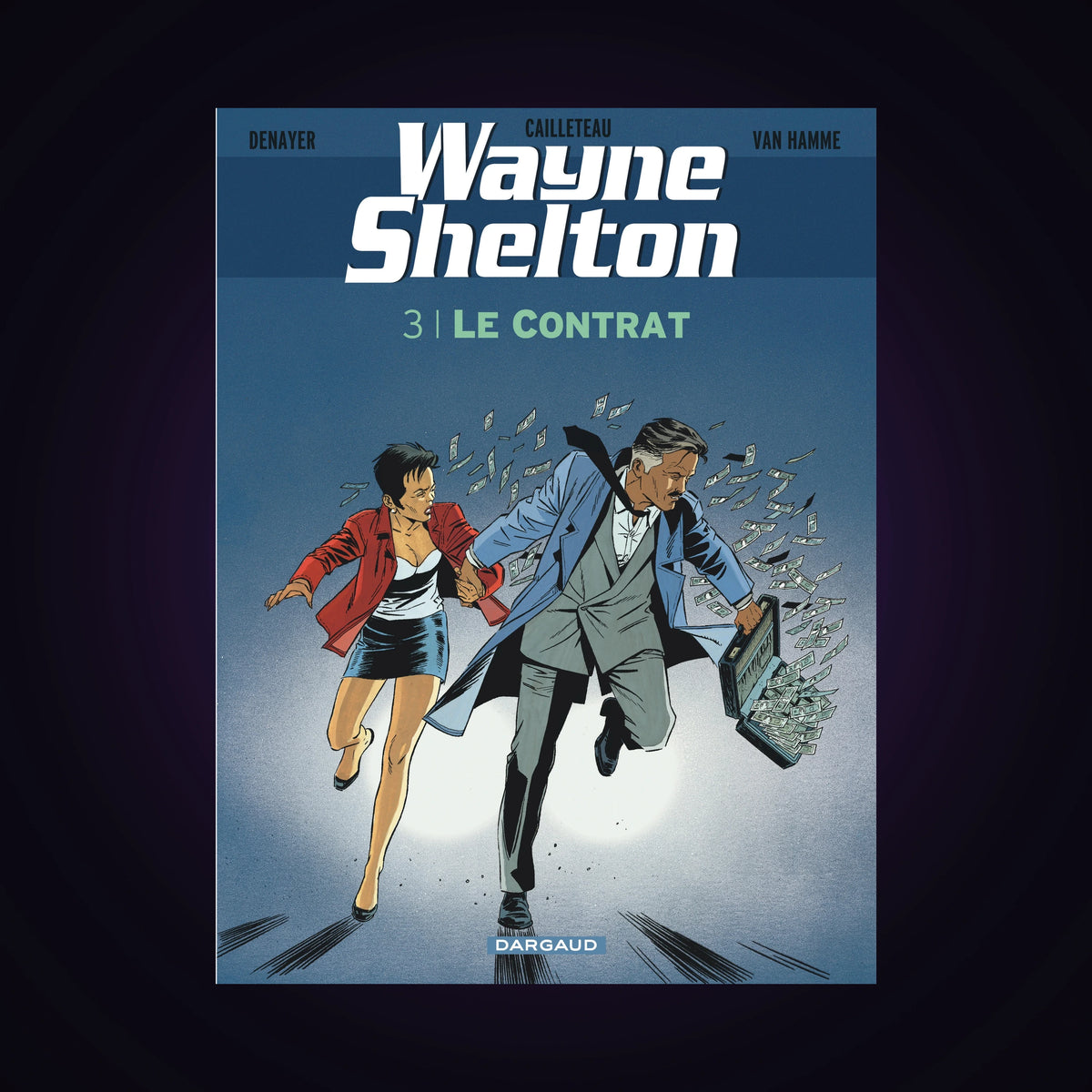 Wayne Shelton. Tome 3