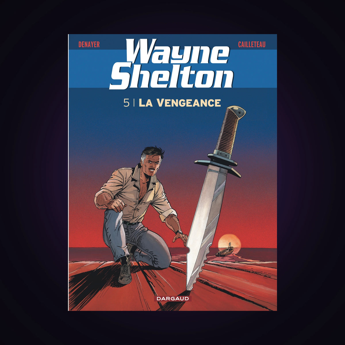 Wayne Shelton. Tome 5