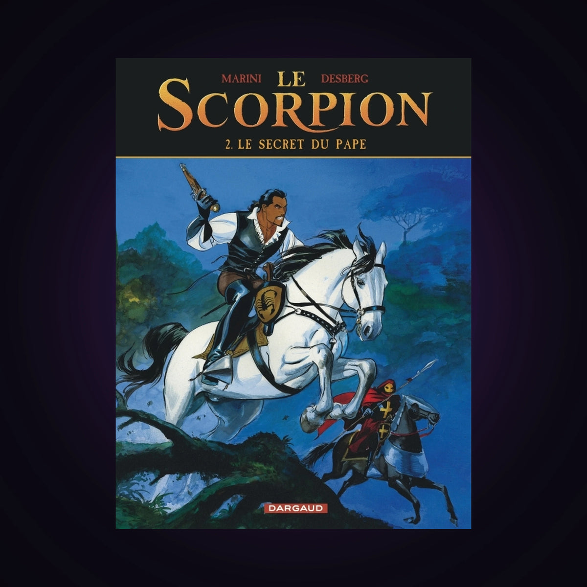 Le Scorpion. Tome 2