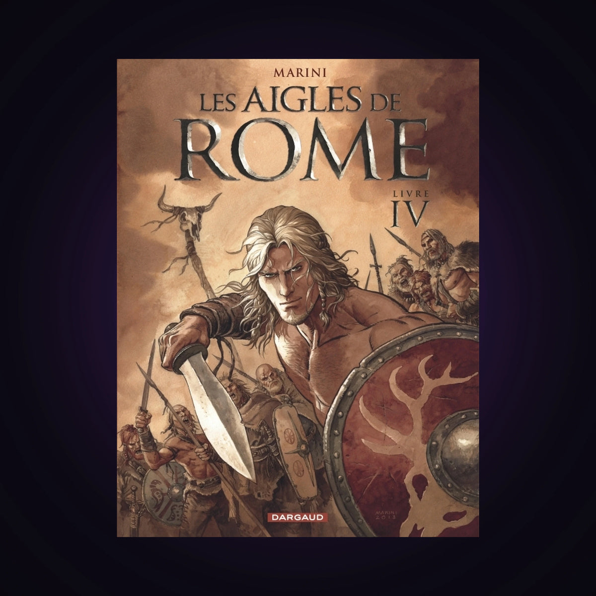 Les Aigles de Rome. Tome 4