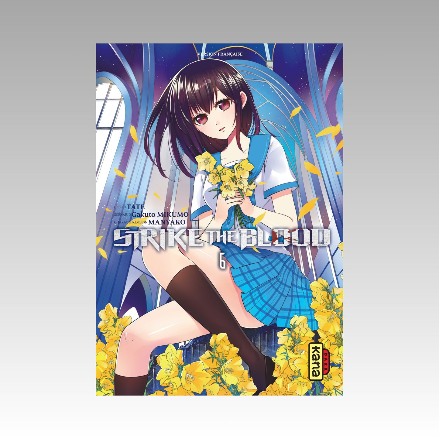 Strike the Blood. Tome 6