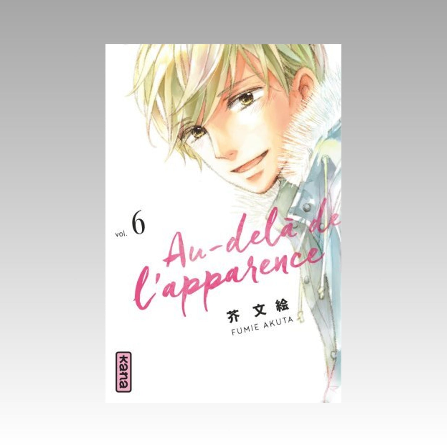 Au-delà de l'apparence. Tome 6