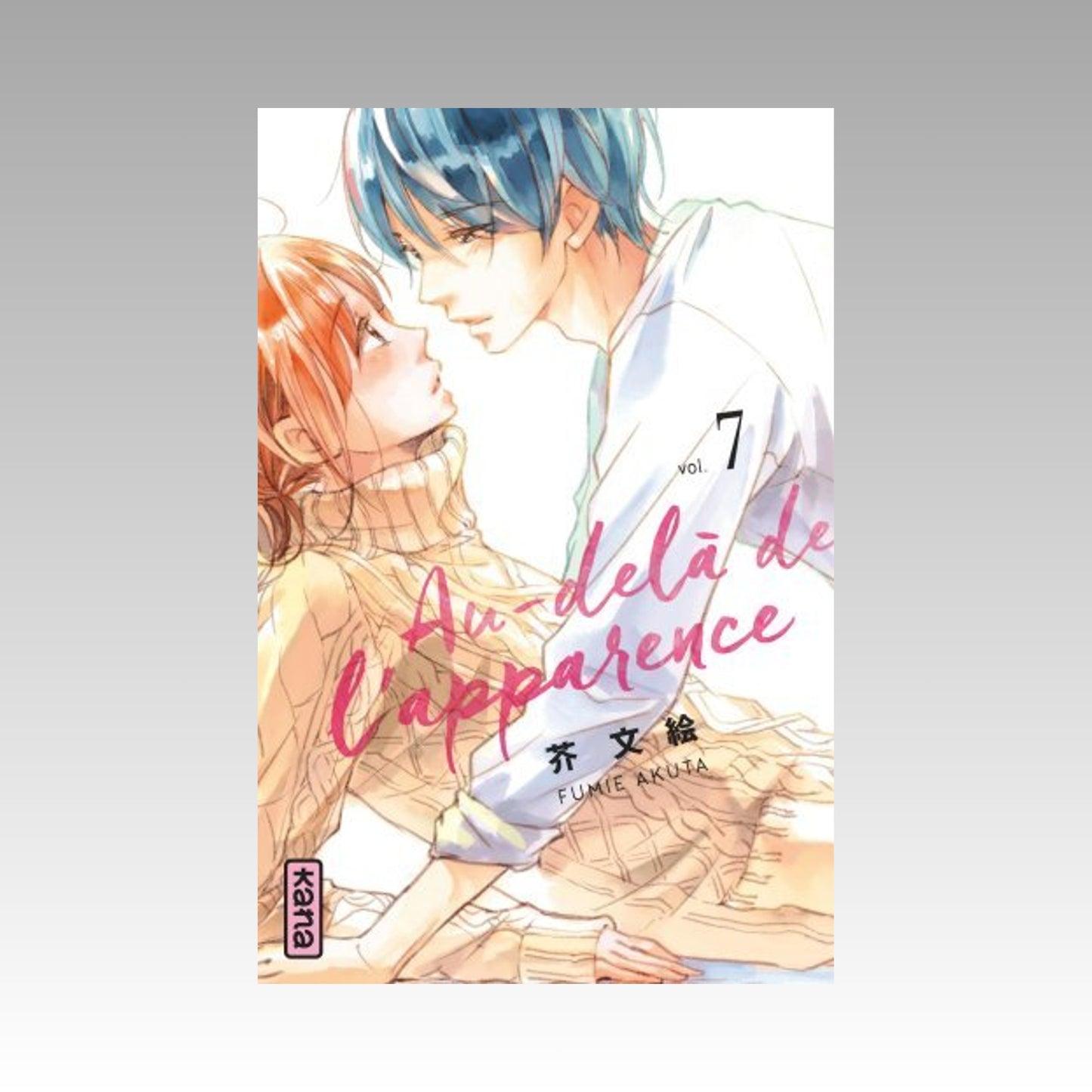 Au-delà de l'apparence. Tome 7
