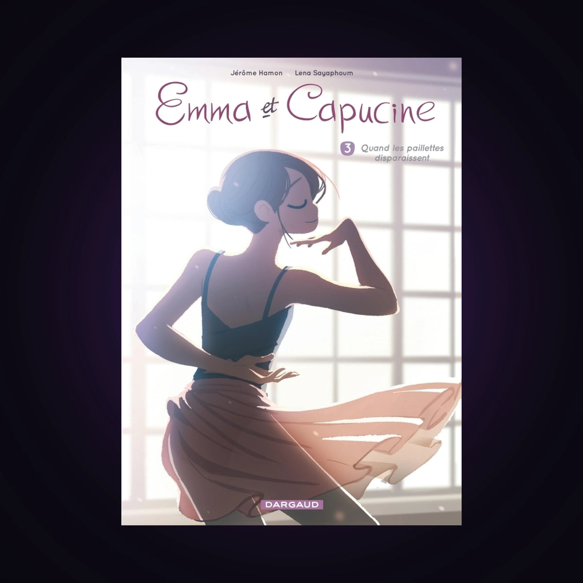 Emma et Capucine. Tome 3