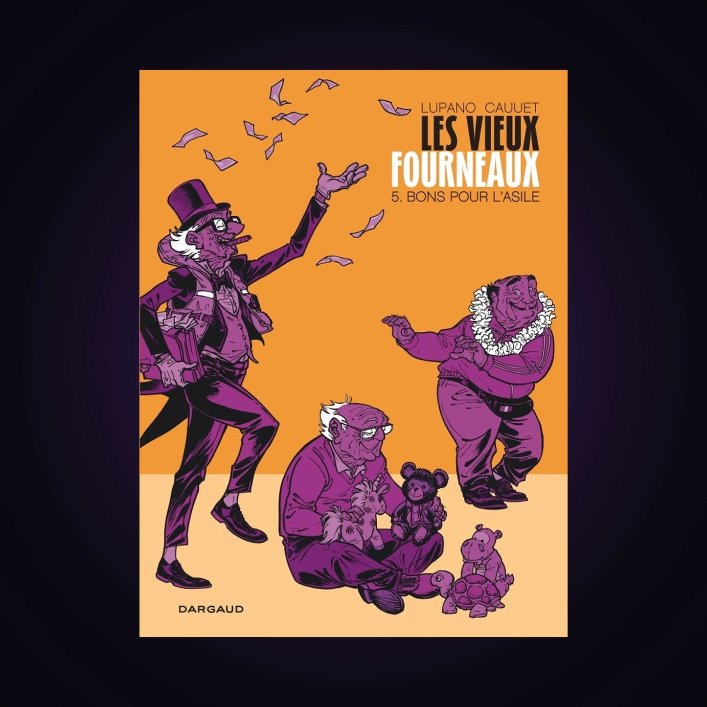 Les vieux fourneaux. Tome 5 - Bons pour l'asile