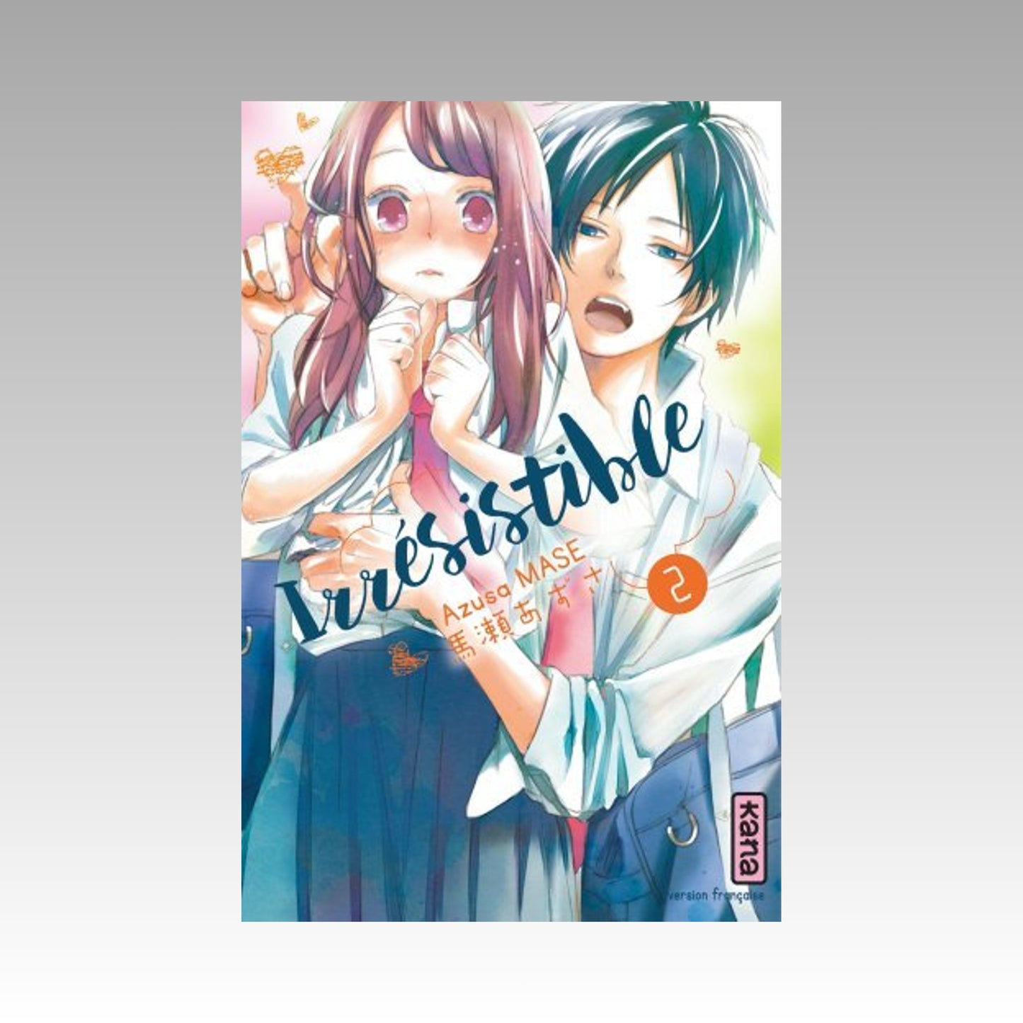 Irrésistible. Tome 2