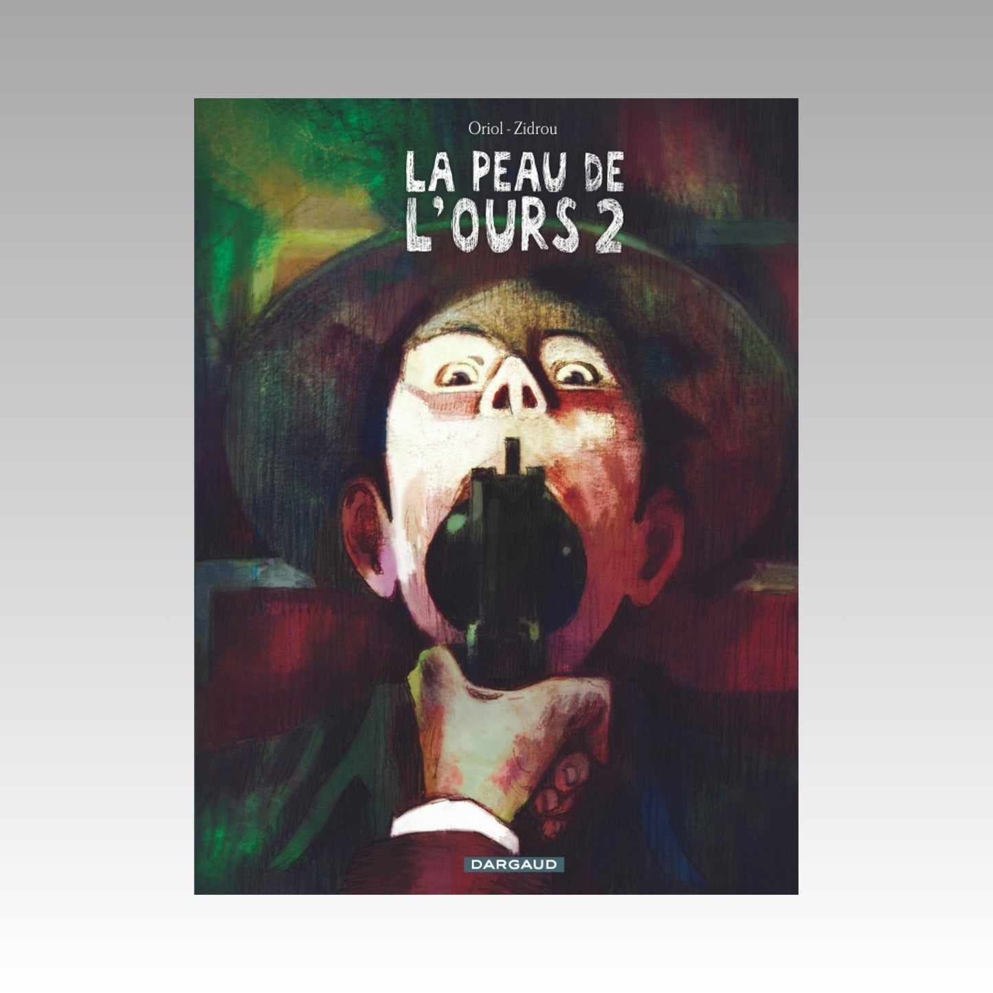 La peau de l'ours. Tome 2