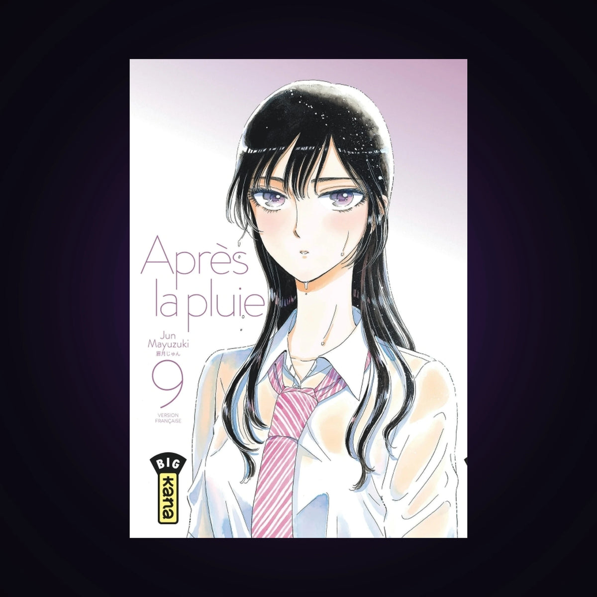 Après la pluie. Tome 9