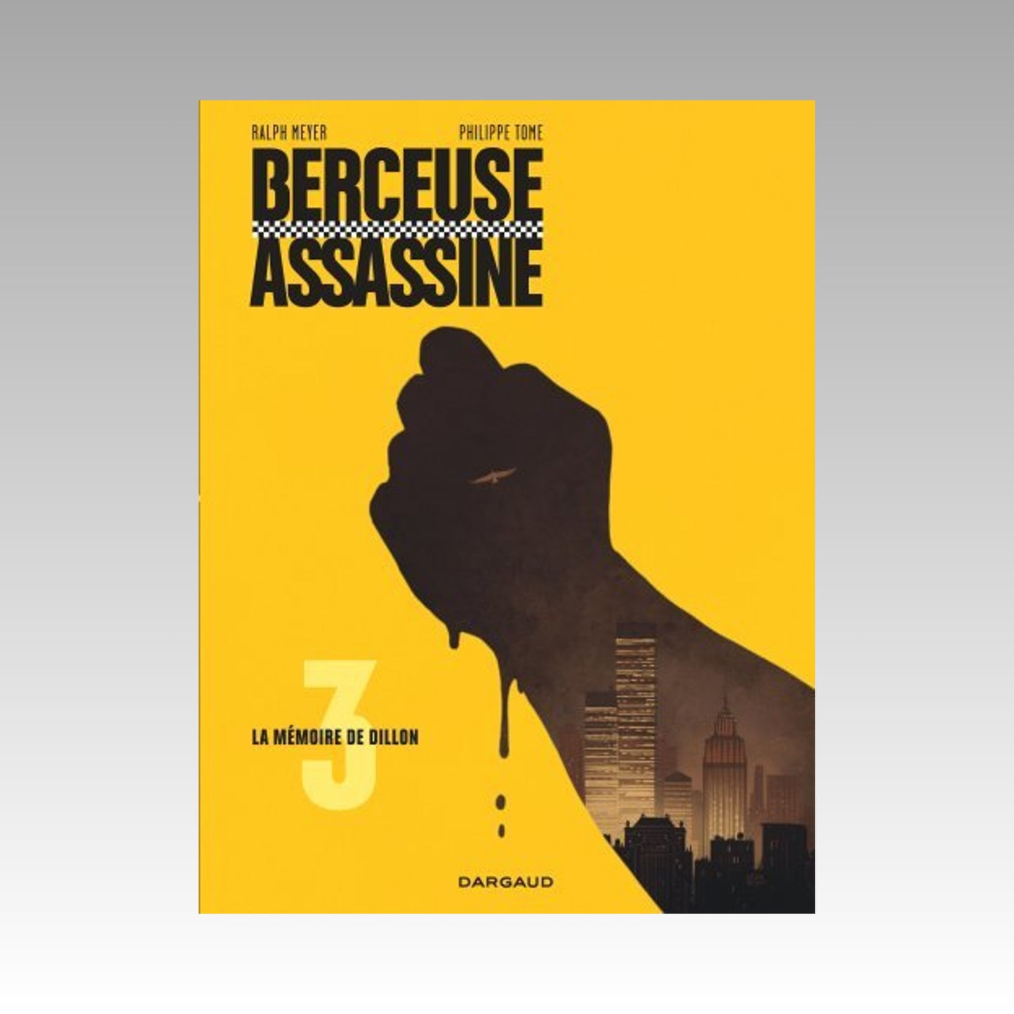Berceuse assassine. Tome 3 - La mémoire de Dillon