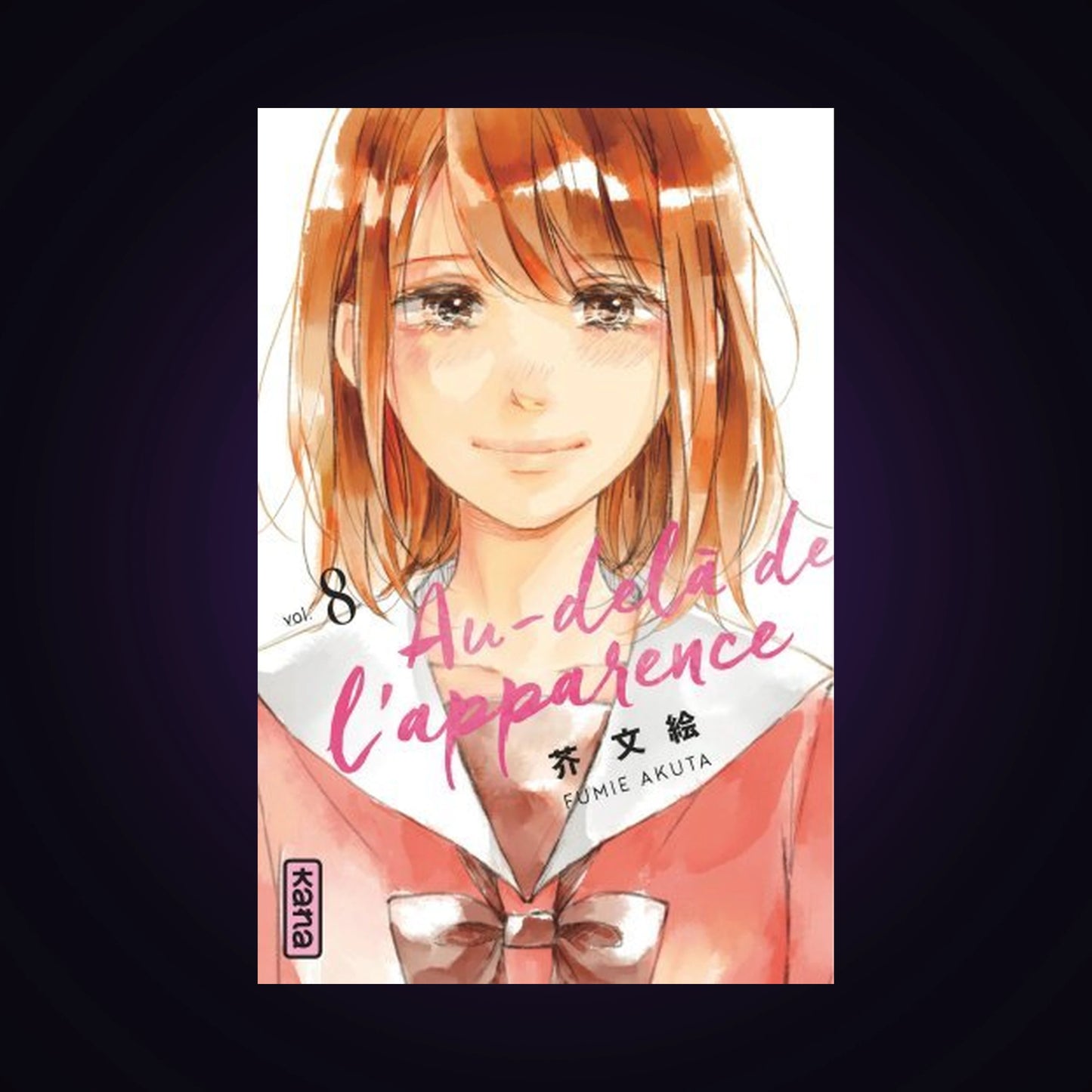 Au-delà de l'apparence. Tome 8