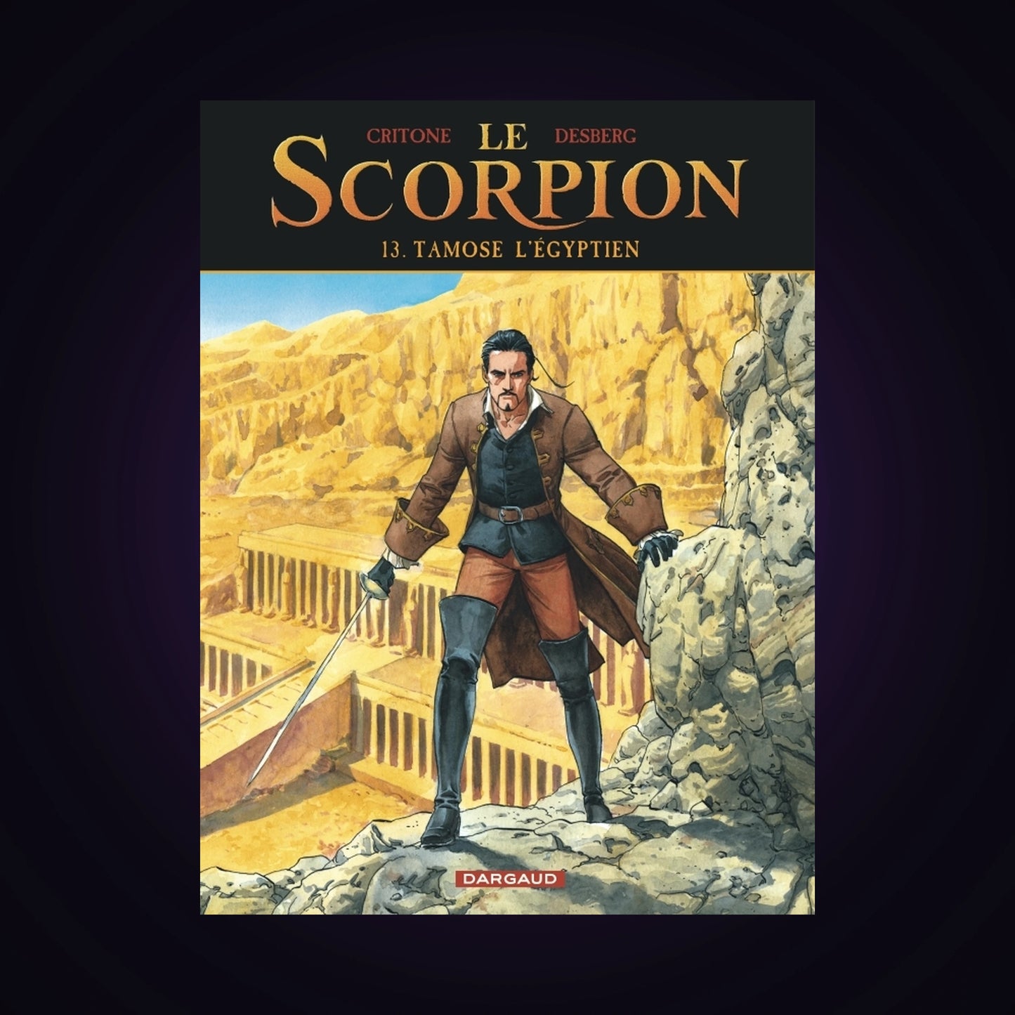 Le Scorpion. Tome 13 - Tamose L'égyptien