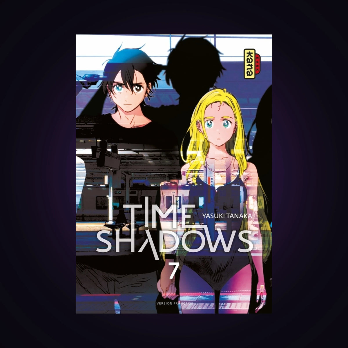 Time Shadows. Tome 7