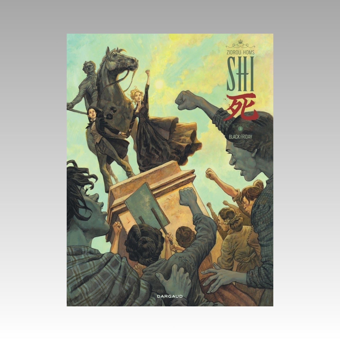 Shi. Tome 5 - Black Friday