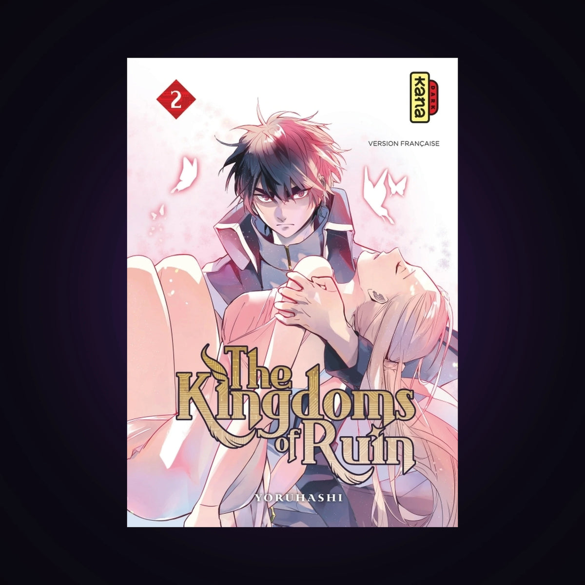 The Kingdom of Ruin. Tome 2