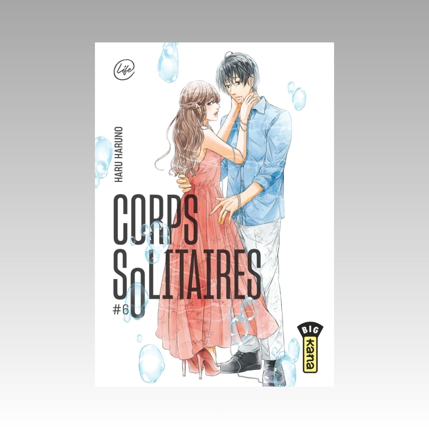 Corps solitaires. Tome 6