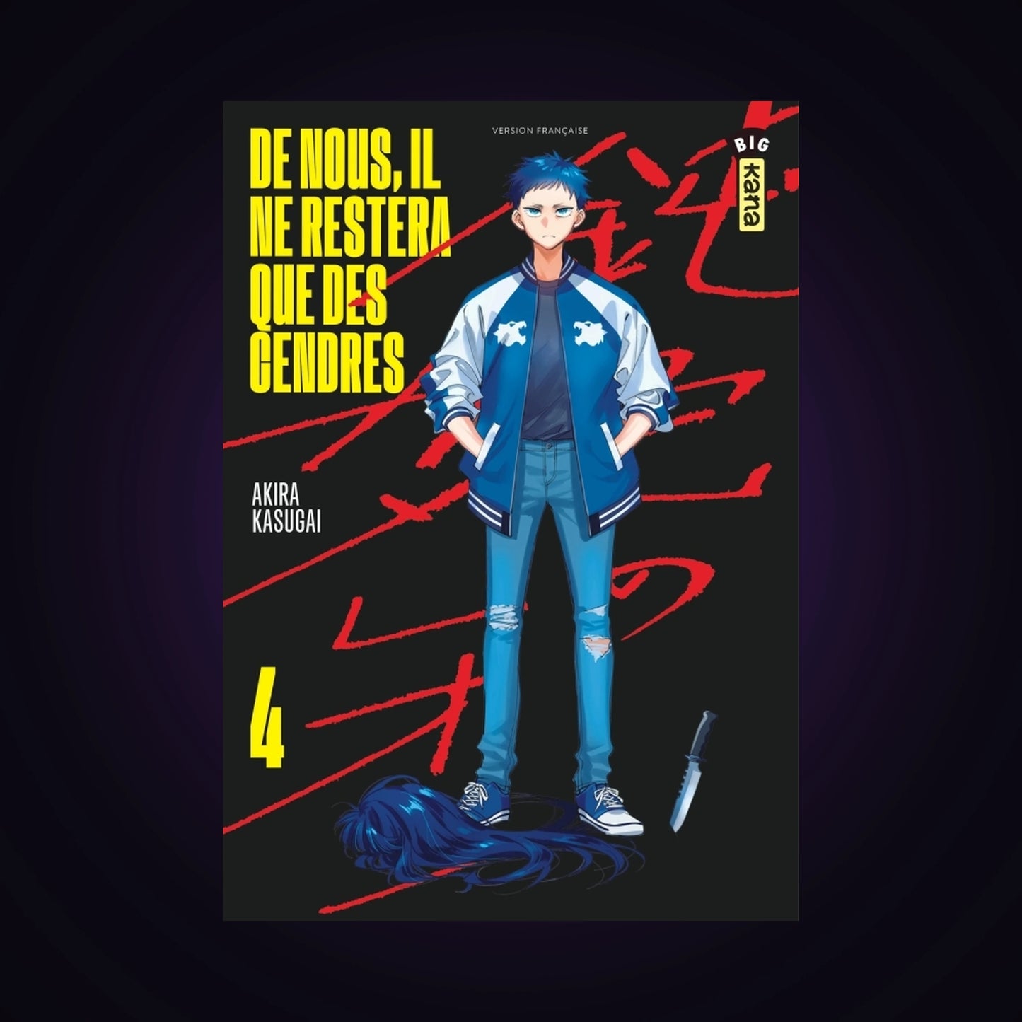 De nous, il ne restera que des cendres. Tome 4