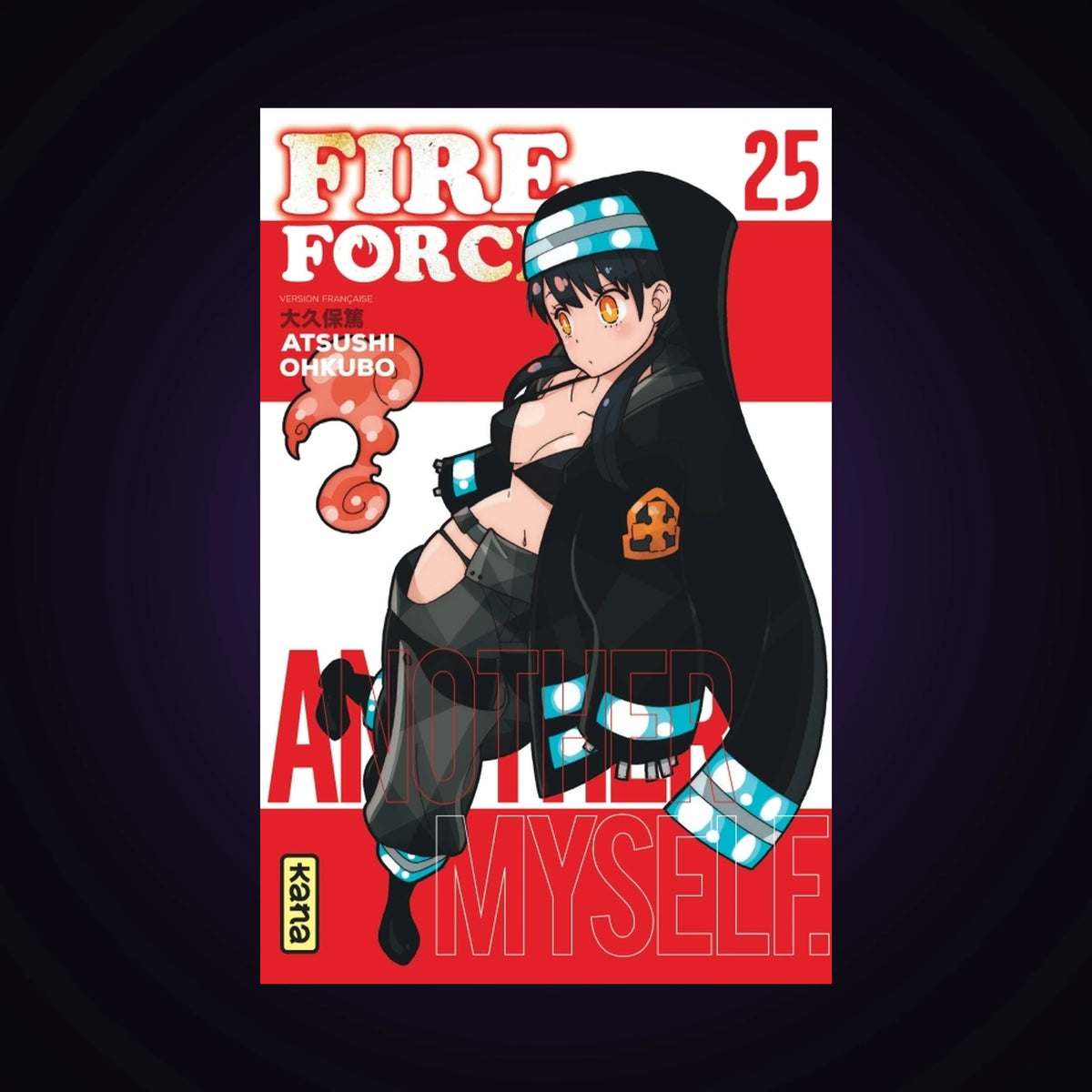 Fire Force. Tome 25