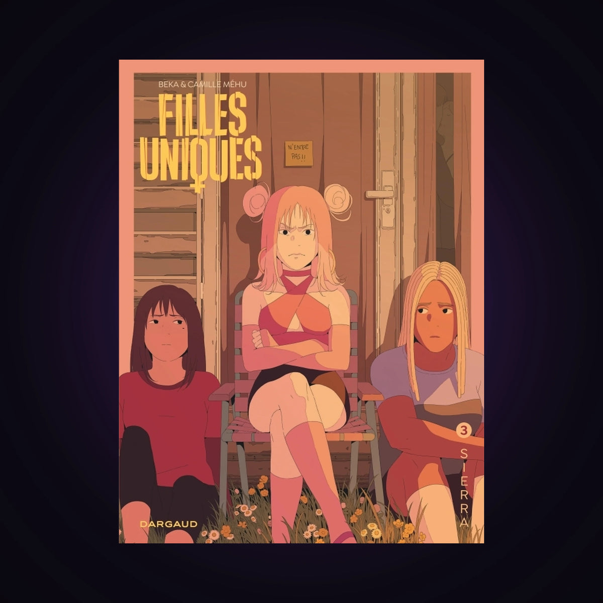 Filles uniques. Tome 3 - Sierra