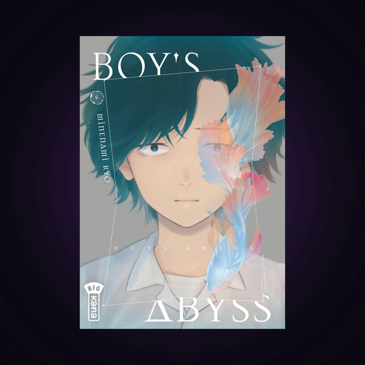 Boy's Abyss. Tome 6