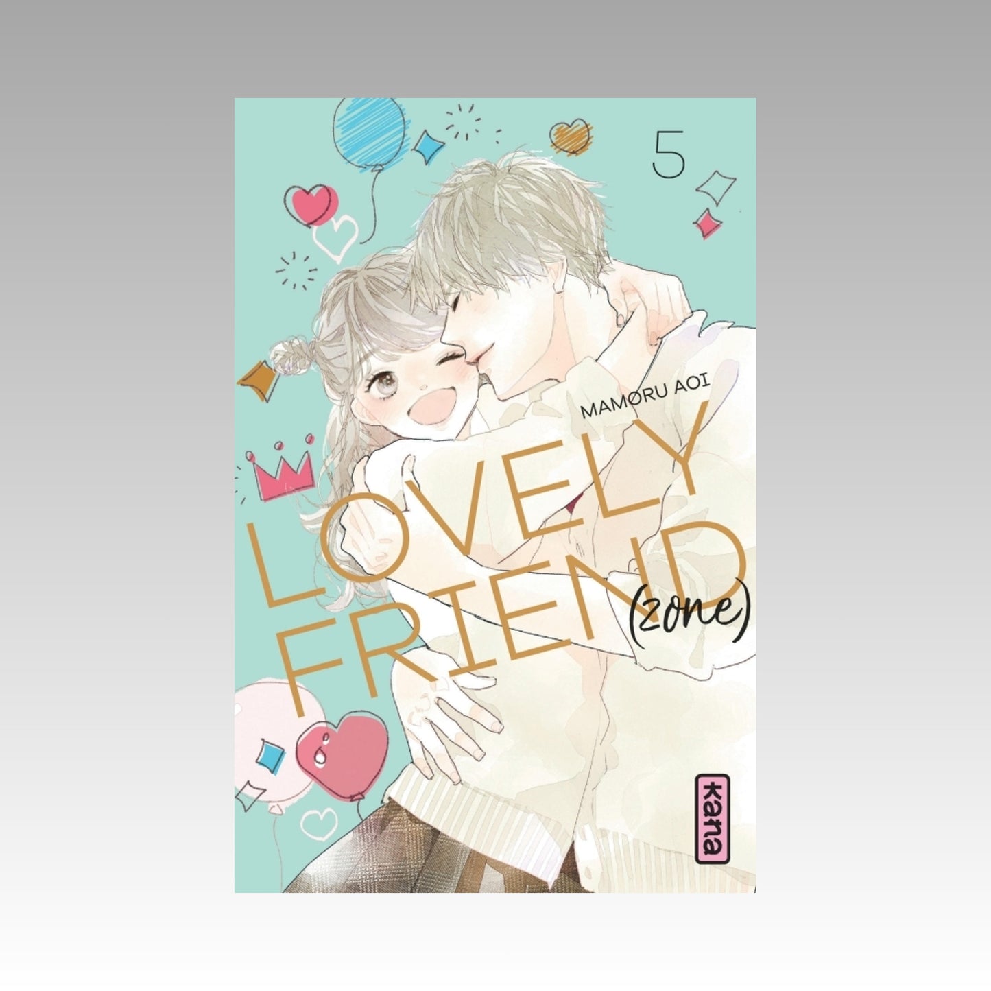 Lovely Friend(Zone). Tome 5