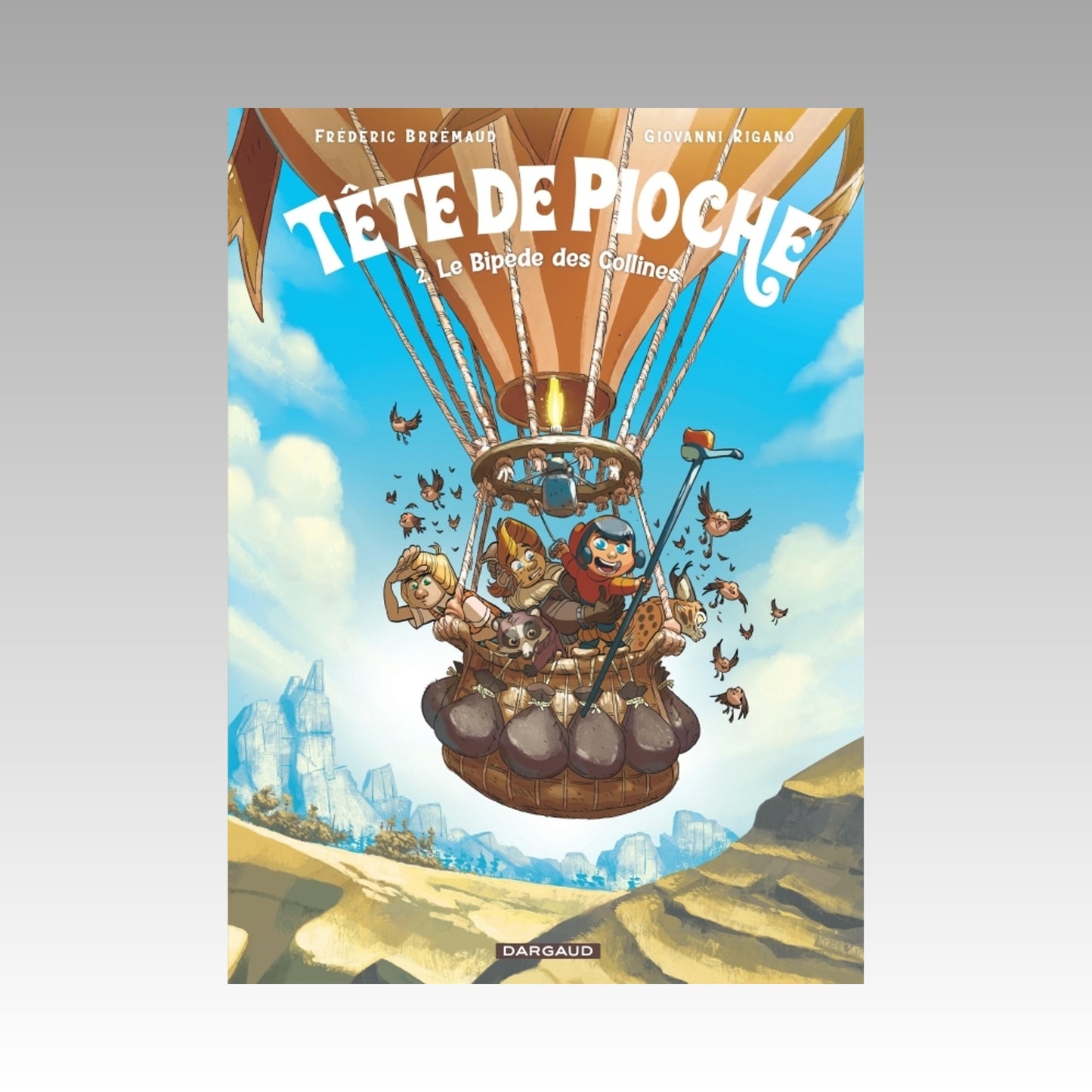 Tête de Pioche. Tome 2 - Le Bipède des Collines