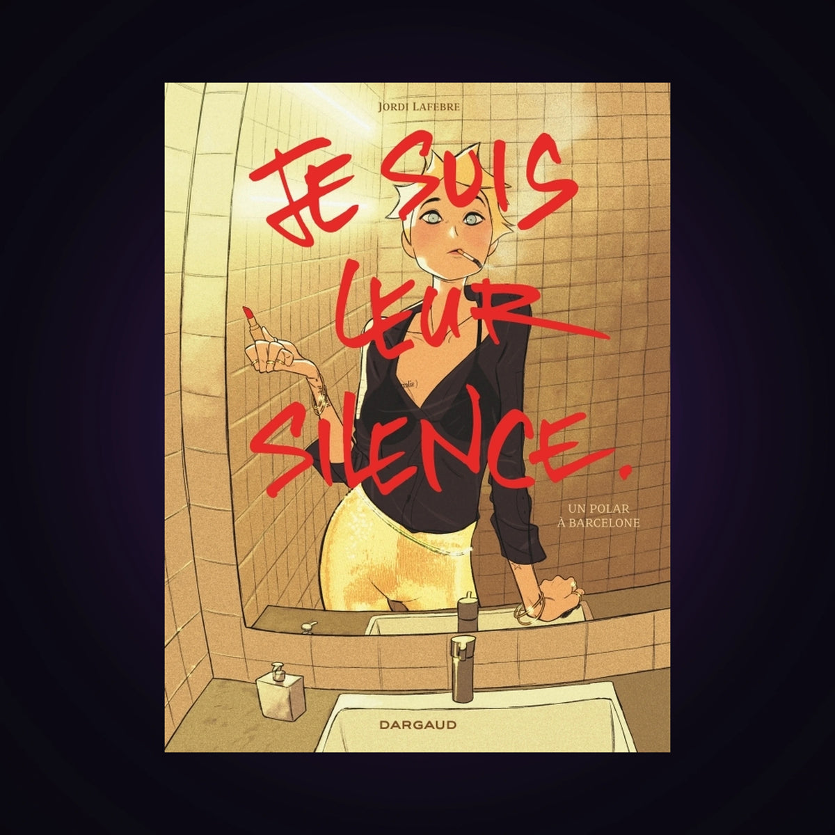 Je suis leur silence - Un polar à Barcelone