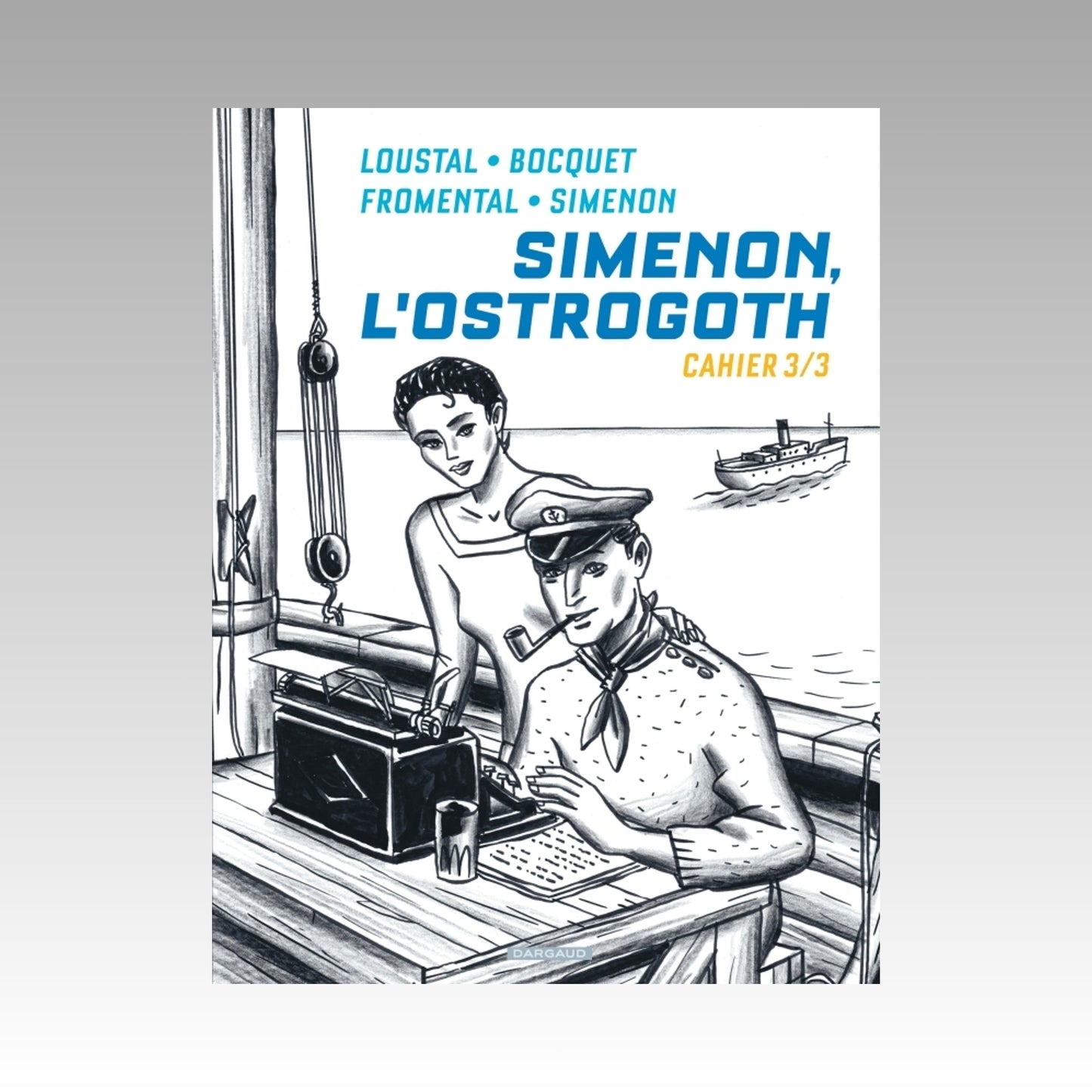 Simenon, l'Ostrogoth - Cahier 3