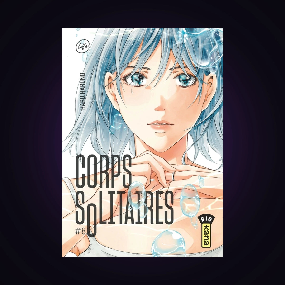 Corps solitaires. Tome 8
